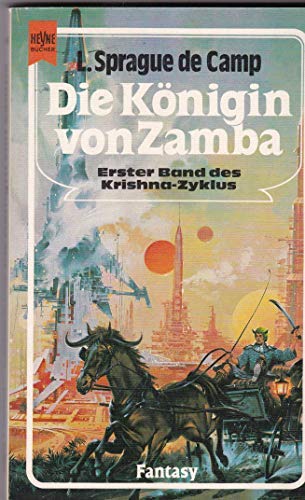 Stock image for I. Sprague de Camp: Die Knigin von Zamba - Erster Band des Krishna-Zyklus for sale by Versandantiquariat Felix Mcke