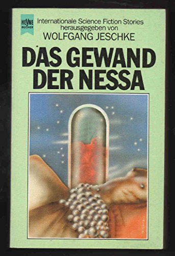Beispielbild fr Das Gewand der Nessa. Science Fiction Erzhlungen. zum Verkauf von medimops