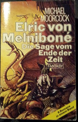 Imagen de archivo de Elric von Melnibone, Die Sage vom Ende der Zeit a la venta por medimops