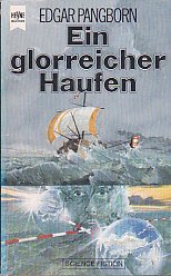 Stock image for Ein glorreicher Haufen. Science Fiction Roman. for sale by medimops