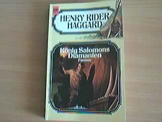 König Salomons Diamanten. Fantasy-Roman. 5. Band der Haggard-Ausgabe. Deutsch von Volker H. Schmied.