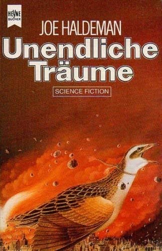 Unendliche Träume - Science-Fiction-Erzählungen, aus dem Amerikanischen von Horst Pukallus und Sylvia Brecht-Pukallus, - Haldeman, Joe W.,