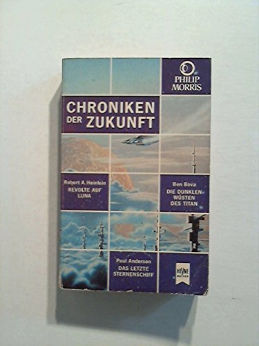 Beispielbild fr Chroniken der Zukunft II. Revolte auf Luna / Die dunklen Wsten des Titan / Das letzte Sternenschiff. zum Verkauf von medimops