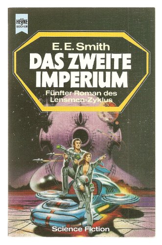 9783453311879: Das zweite Imperium. Fnfter Roman des Lensmen- Zyklus.