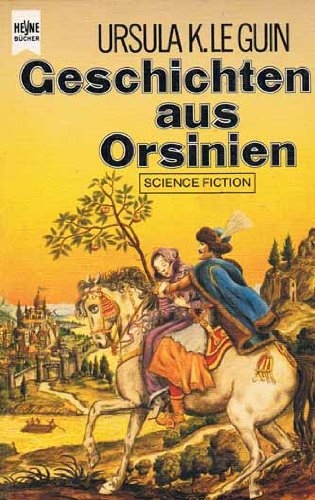 Geschichten aus Orsinien. Science Fiction Erzählungen aus einem erfundenen Land. - Ursula K. Le Guin