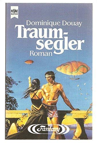 Beispielbild fr Traumsegler. Fantasy Roman. zum Verkauf von DER COMICWURM - Ralf Heinig