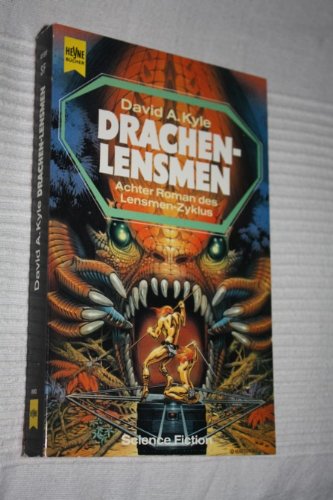 Drachen-Lensmen. Drachenlensmen ist der Achte Roman des Lensmen-Zyklus (Lensmen 8) Achter Roman