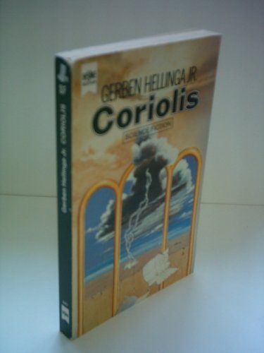 Beispielbild fr Coriolis, der Sturmplanet. Science Fiction Roman. zum Verkauf von Versandantiquariat Felix Mcke