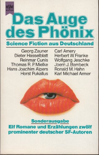 Das Auge des Phönix - SF aus Deutschland - Jeschke, Wolfgang (ed.)