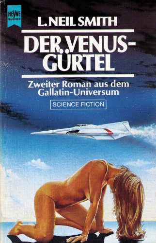 Stock image for Der Venus - Grtel. Zweiter Roman aus den Gallatin- Universum. for sale by medimops