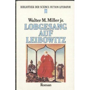 Lobgesang auf Leibowitz - Miller, Walter M jr