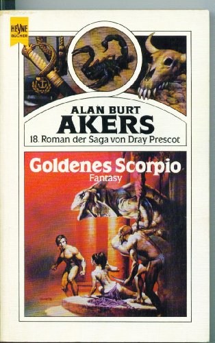 Beispielbild fr Goldenes Scorpio. Saga von Dray Prescot 18. zum Verkauf von Alexandre Madeleyn