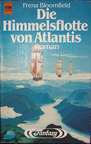 Beispielbild fr Die Himmelsflotte von Atlantis. Zweiter Roman der Dunkelwelt- Legenden. Fantasy Roman. zum Verkauf von Versandantiquariat Felix Mcke