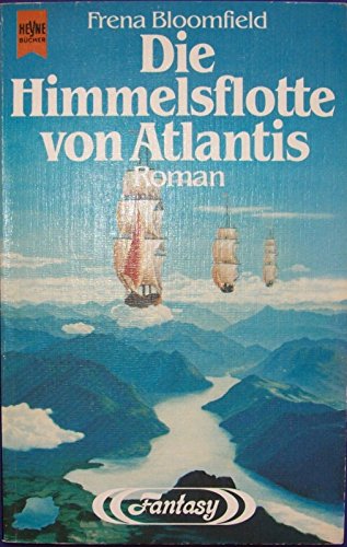 Stock image for Die Himmelsflotte von Atlantis. Zweiter Roman der Dunkelwelt-Legenden for sale by Hylaila - Online-Antiquariat