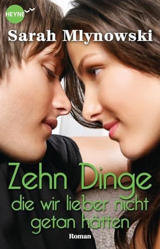 Beispielbild fr Zehn Dinge, die wir lieber nicht getan hätten: Roman [Paperback] Mlynowski, Sarah and Spangler, Bettina zum Verkauf von tomsshop.eu