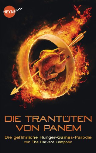 Die TrantÃ¼ten von Panem (9783453314306) by The Harvard Lampoon