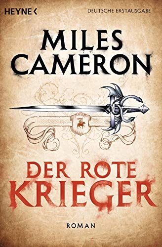 Der Rote Krieger: Roman (Der Rote Krieger - Serie, Band 1) - Cameron, Miles und Michael Siefener