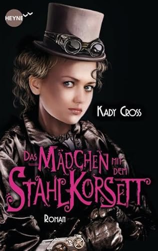 Stock image for Das Mdchen mit dem Stahlkorsett: Roman for sale by medimops