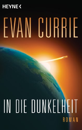 In die Dunkelheit. Roman. 1. Band der Odyssey Reihe. Aus dem kanadischen Englisch von Martin Gilb...