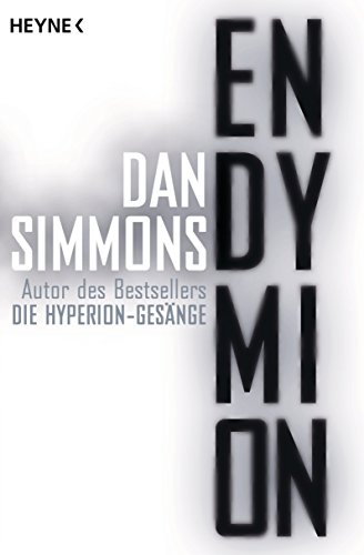 Endymion : Zwei Romane in einem Band - Dan Simmons