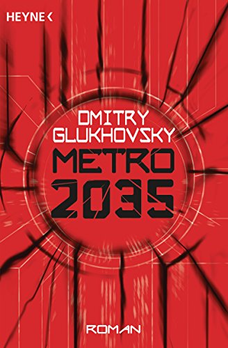 Beispielbild fr Metro 2035: Roman (Metro-Romane, Band 3) zum Verkauf von medimops