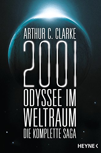 Beispielbild fr 2001: Odyssee im Weltraum - Die Saga: Vier Romane in einem Band zum Verkauf von medimops