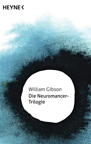 Stock image for Die Neuromancer-Trilogie: Roman - Science-Fiction-Jubilums-Edition for sale by medimops