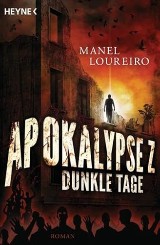 Imagen de archivo de Apokalypse Z - Dunkle Tage: Roman a la venta por medimops