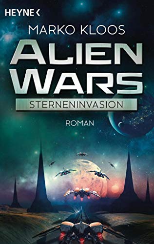 Imagen de archivo de Alien Wars - Sterneninvasion: Roman a la venta por ThriftBooks-Atlanta
