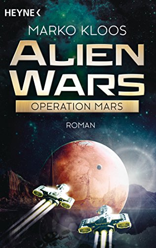 Imagen de archivo de Alien Wars - Operation Mars: Roman a la venta por medimops