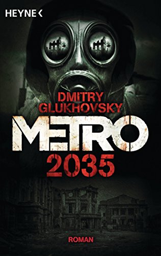 Imagen de archivo de Metro 2035: Roman (Metro-Romane, Band 3) a la venta por medimops