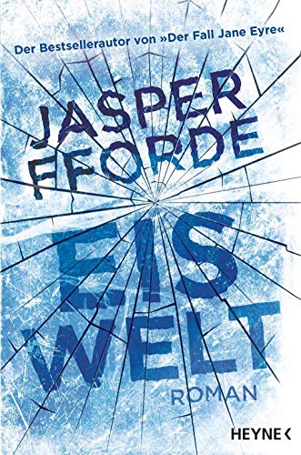 Eiswelt : Roman. - Fforde, Jasper