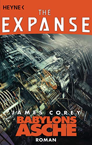 Beispielbild fr Babylons Asche: Roman (The Expanse-Serie, Band 6) zum Verkauf von medimops