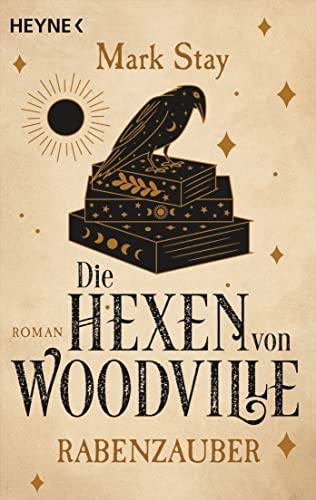 Stock image for Die Hexen von Woodville - Rabenzauber: Roman (Die Hexen von Woodville-Reihe, Band 1) for sale by medimops