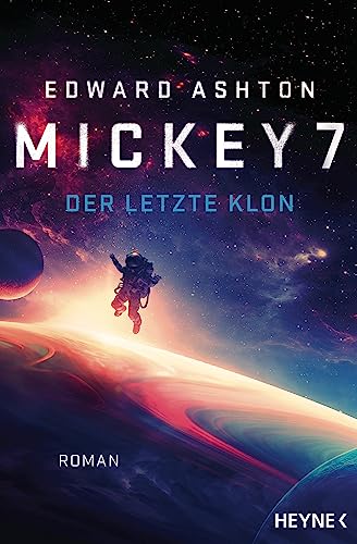 Stock image for Mickey 7 ? Der letzte Klon: Roman for sale by medimops