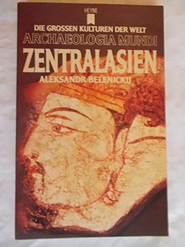 ZENTRALASIEN. - Belenickij, Aleksandr Markovic; Doerfer, Gerhard; ;