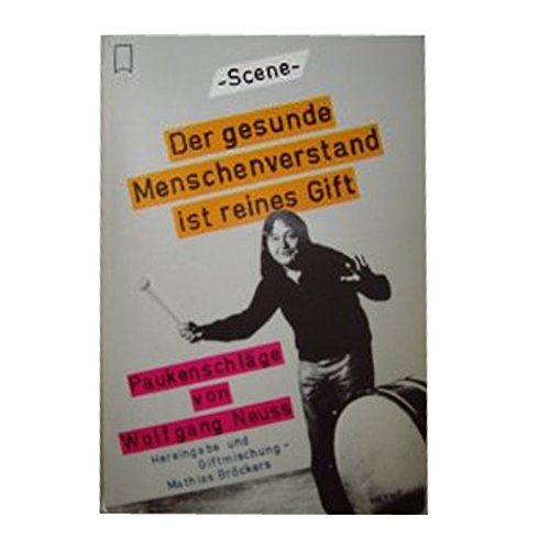 Beispielbild fr Der gesunde Menschenverstand ist reines Gift. zum Verkauf von medimops