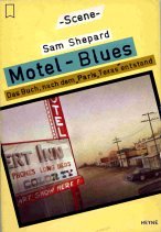 Stock image for Motel-Blues. Das Buch, nach dem "Paris, Texas" entstand. Deutsch von Uschi Gnade und Willi Winkler. for sale by Antiquariat Christoph Wilde