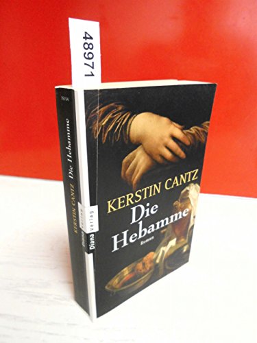 Die Hebamme - Cantz, Kerstin;