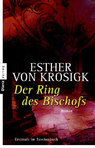 Der Ring des Bischofs. Roman. TB - Esther von Krosigk