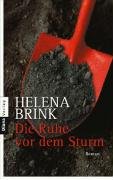 Die Ruhe vor dem Sturm - Brink, Helena