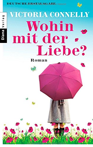 Stock image for Wohin mit der Liebe? for sale by Antiquariat  Angelika Hofmann
