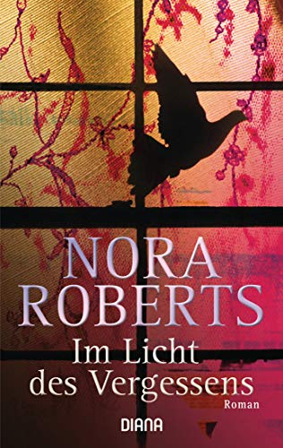 Im Licht des Vergessens: Roman (9783453352766) by Roberts, Nora