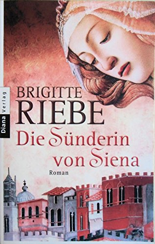 Beispielbild fr Die Snderin von Siena: Roman zum Verkauf von medimops