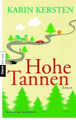 Hohe Tannen: Roman für Freunde - Kersten, Karin