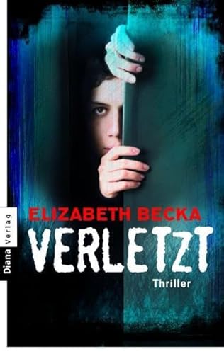 Beispielbild fr Verletzt: Thriller zum Verkauf von medimops