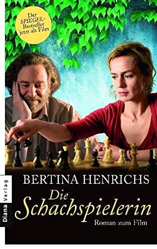 Die Schachspielerin: Roman zum Film - Henrichs, Bertina