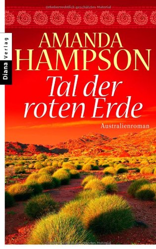 Stock image for Tal der roten Erde: Australienroman: Ein Australien-Roman for sale by medimops