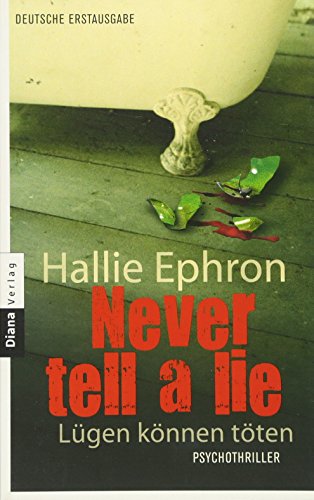 Beispielbild fr Never tell a lie - Lgen knnen tten: Psychothriller zum Verkauf von medimops