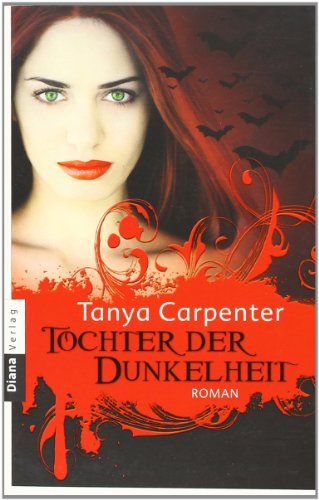 Tochter der Dunkelheit: Roman - Carpenter, Tanya